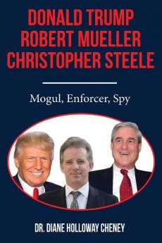 Donald Trump Robert Mueller Christopher Steele