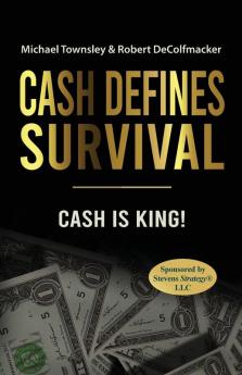 CASH DEFINES SURVIVAL