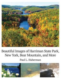 Beautiful Images of Harriman State Park New York Bear Mountain and More