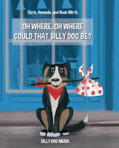 Oh Where Oh Where Could That Silly Dog Be?