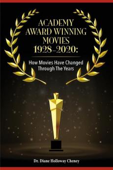 Academy Award Winning Movies 1928-2020