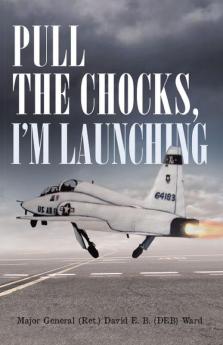 Pull the Chocks I'm Launching
