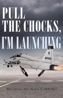 Pull the Chocks I'm Launching