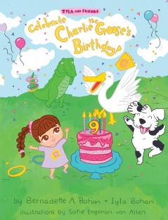 Iyla and Friends Celebrate Charlie the Goose's Birthday!