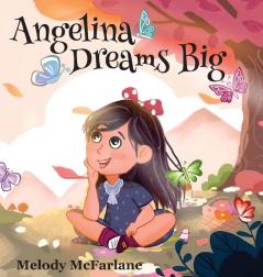 Angelina Dreams Big