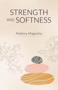 Strength and Softness