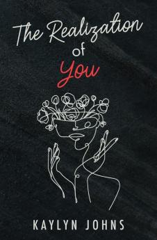 The Realization of You