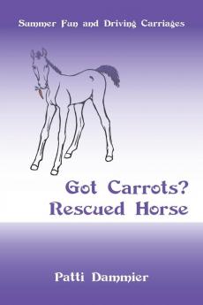 Got Carrots? Rescued Horse