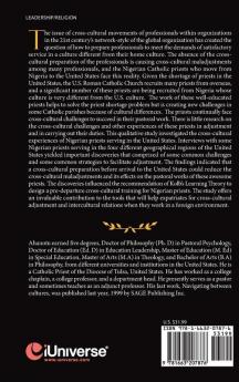 Cross-Cultural Leadership Training: Managing the Cross-Cultural Challenges of the Nigerian Priests on Mission in the United States with a Predeparture Training