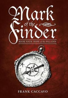 Mark of the Finder: Book Four: Hope of the Paladin