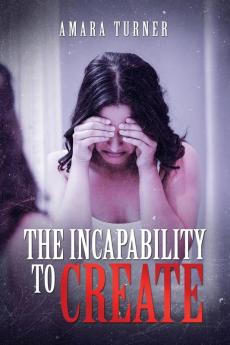 The Incapability to Create