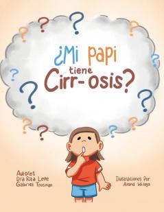 ��Mi Papi Tiene Cirr-Osis?
