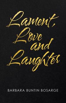 Lament Love and Laughter