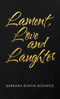 Lament Love and Laughter