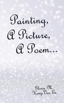 Painting  a Picture  a Poem...
