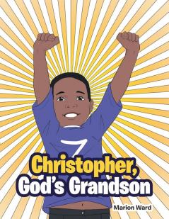 Christopher God's Grandson