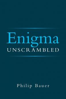 Enigma Unscrambled