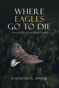 Where Eagles Go to Die