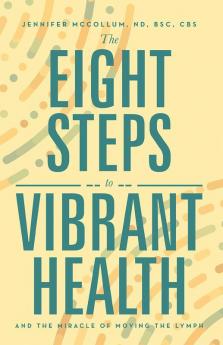 The Eight Steps to Vibrant Health