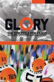 Glory The Struggle For Yards
