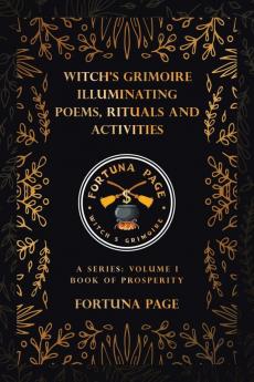 Witch's Grimoire  Illuminating Poems Rituals and Activities