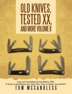 Old Knives Tested XX And More Volume II