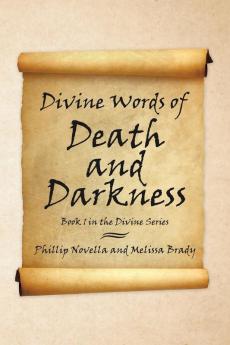 Divine Words of Death and Darkness: Book 1 in the Divine Series