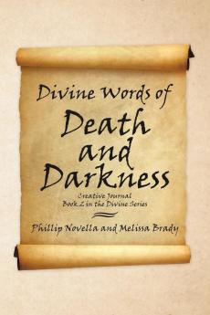 Divine Words of Death and Darkness Creative Journal Book 2 in the Divine Series