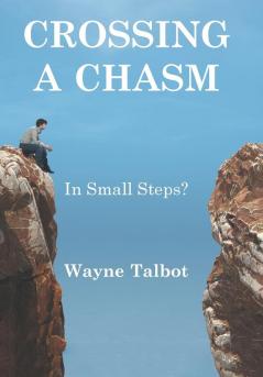 Crossing a Chasm: In Small Steps?