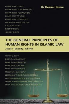 The General Principles of Human Rights in Islamic Law