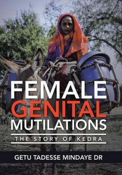 Female Genital Mutilations: The Story of Kedra