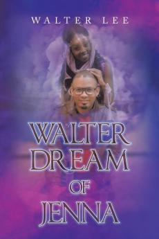 Walter Dream of Jenna