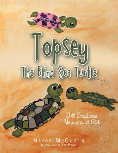 Topsey the Blind Sea Turtle