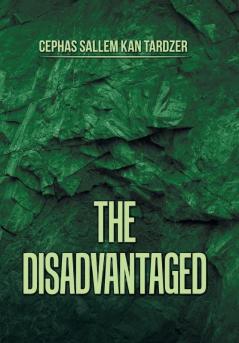 The Disadvantaged