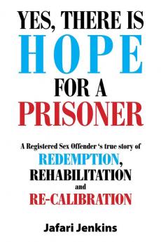 Yes There Is Hope for a Prisoner