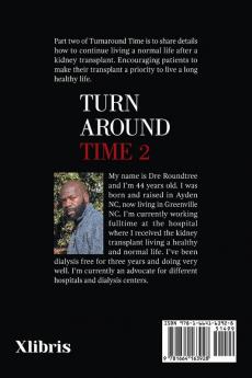 Turn Around Time 2: Life After Dialysis