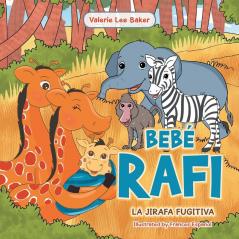 Bebé Rafi: La Jirafa Fugitiva