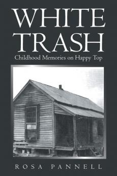 White Trash: Childhood Memories on Happy Top