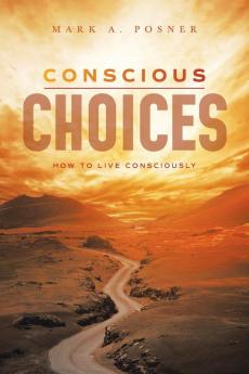 Conscious Choices
