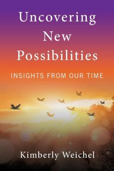 Uncovering New Possibilities