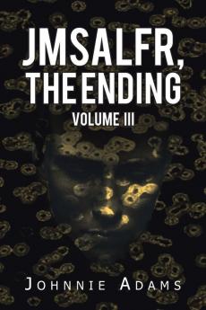 Jmsalfr the Ending Volume Iii