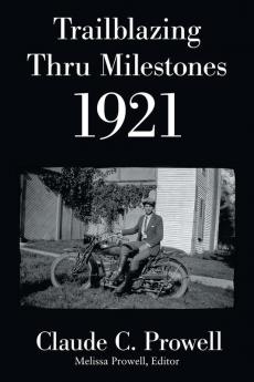 Trailblazing Thru Milestones 1921
