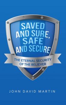Saved and Sure Safe and Secure