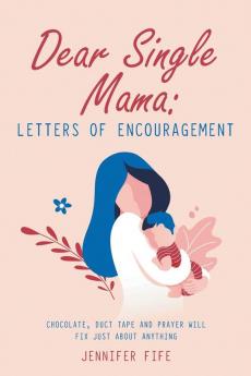 Dear Single Mama