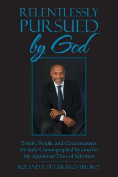 Relentlessly Pursued by God