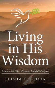 Living in His Wisdom