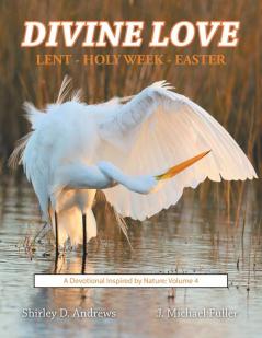 Divine Love    Lent - Holy Week - Easter