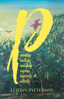 Parenting Practices Producing Progress Prosperity & Posterity