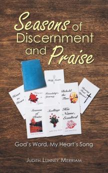 Seasons of Discernment and Praise
