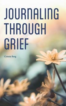 Journaling Through Grief